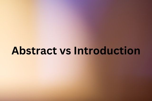Abstract vs Introduction