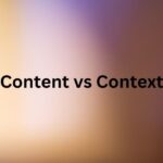 Content vs Context